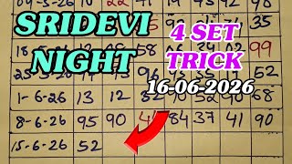 SRIDEVI NIGHT 4 SET TRICK 16-06-2026 || SRIDEVI JODI || SRIDEVI OTC
