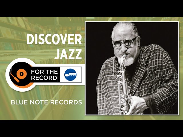 The Great Jazz Labels - Blue Note Records (Discover Jazz