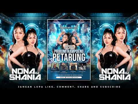 PRIBUMI KAMPOENG PETARUNG BY DJ NONA SHANIA