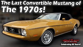 The Last Mustang Convertible of The 1970s! - 1973 Ford Mustang For Sale at Fast Lane Classic Cars!