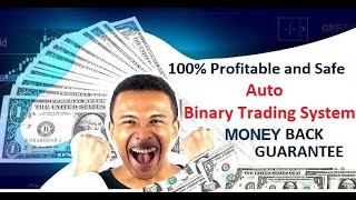 3 - 100% Profitable and Risk Free  - Best Binary Bot and Strategy - Money Back Guarantee