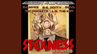 Sickness (No Intro) (feat. Fat Pockets, Soul, DJ Myke & Ls the Ken) - Barking Caucasians