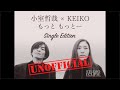 小室哲哉 &times; KEIKO | もっと もっと&middot;&middot;&middot; | globe single edition by HYOZII