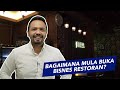 Bagaimana Mula Buka Bisnes Restoran?