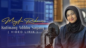 Meyda Rahma - Kutimang Adikku Sayang (Video Lirik)