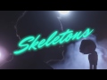 Skeletons music teaser