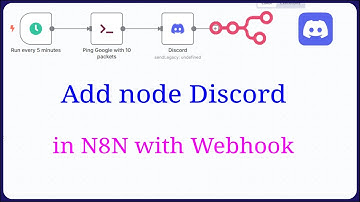 N8N - How to Add Discord Node and Send Webhook Messages in N8N