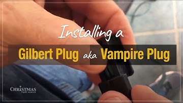 Installing a Gilbert Plug aka Vampire Plug on customized Christmas light cords