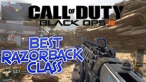 BEST "RAZORBACK" CLASS SET UP - Call of Duty Black Ops 3