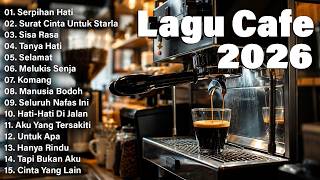Download lagu ☕ Lagu Cafe Terbaru 2026 | Lagu Santai Buat Kerja & Ngopi Sepanjang Hari