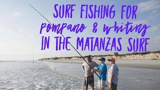Surf fishing for pompano and whiting in Matanzas