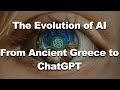 #AI The Evolution of AI: From Ancient Greece to ChatGPT