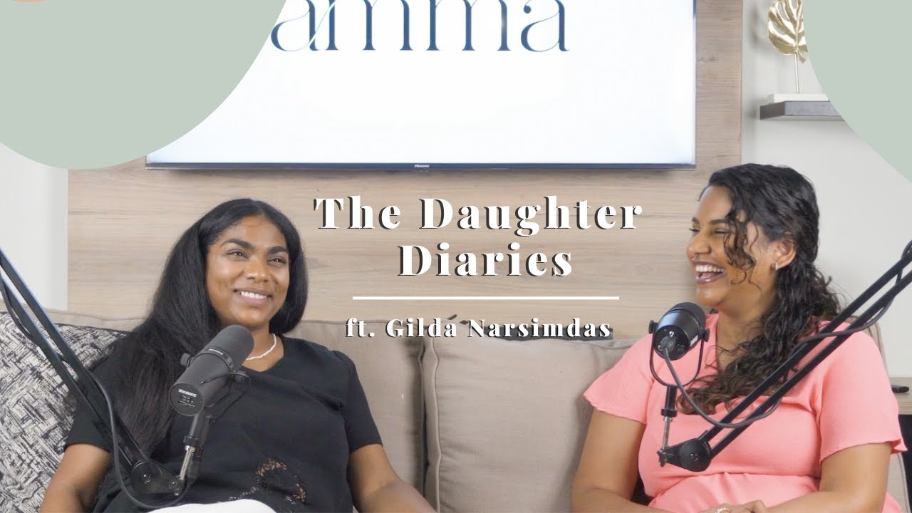 The Daughter Diaries ft. Gilda Narsimdas | Who's Your Amma Episode 19