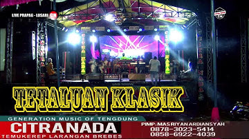 TETALUAN KLASIK  || CITRA NADA LIVE DESA PRAGPAG LOR (BLOK ZIGAR) || LOSARI - BREBES