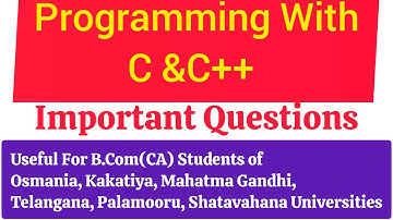 Programming With C&C++ Important Questions|| B.Com(CA)