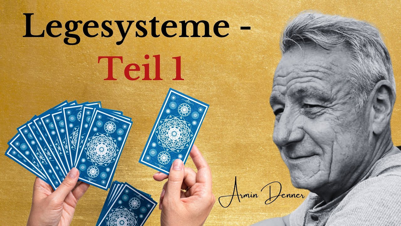 Legesysteme - Teil 1 | Armin Denner - Tarot - Alchemie - Kabbala