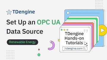 TDengine Hands-on Tutorials: Set Up an OPC UA Data Source