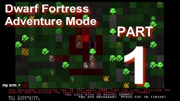 Dwarf Fortress Adventure Mode part 1 (Asi Apesponders)