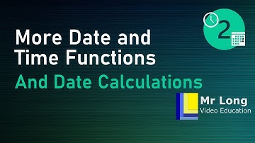 Date and Time Part 2 - More Date and Time Functions and Date Calculations