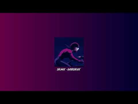 Drake Overdrive Slowed Reverb
