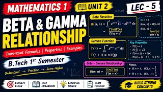 Beta & Gamma Relationship | Mathematics 1 | Unit 2 | Lec 5 | RGPV BTech 1st Semester