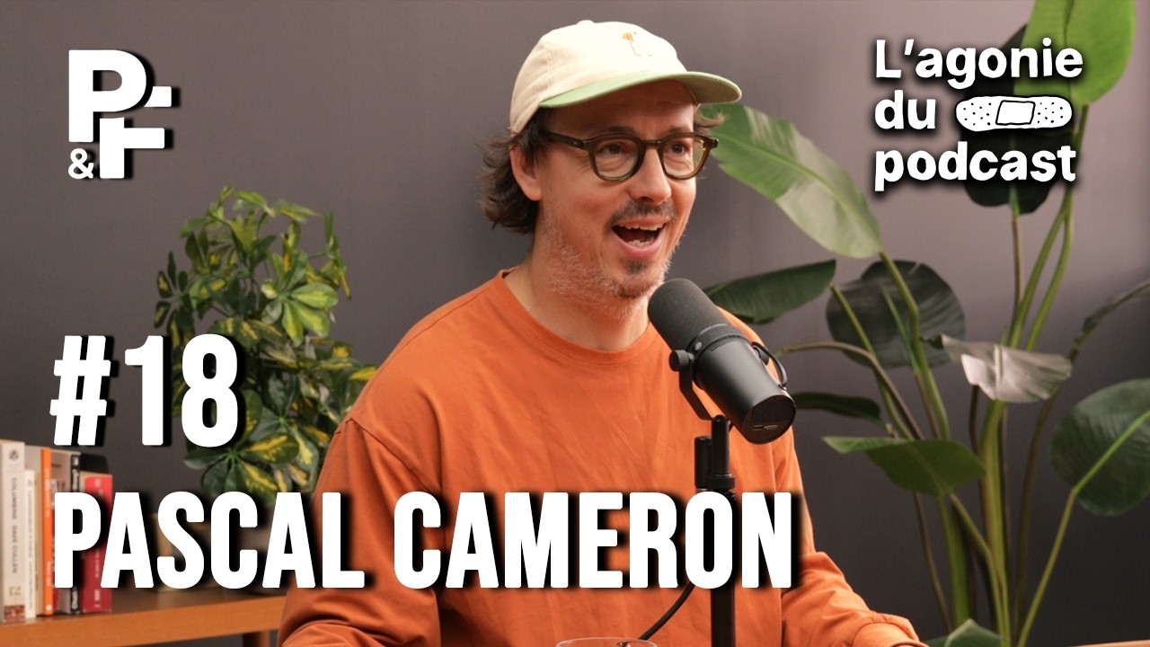 L'agonie du podcast - Pascal Cameron - Vous êtes pas des artistes