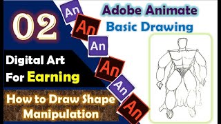 Adobe Animate Basic Drawing Part 02 II How to Draw Shape Manipulation II Digital Art For Earning