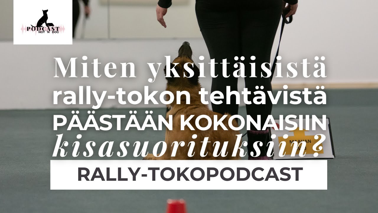 K1J5 Miten yksittäisistä rally-tokon tehtävistä päästään kokonaisiin kisasuorituksiin?