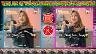 Tutorial Cara Membuat Video Quotes dengan Efek Gelombang Keren Abis Di Kinemaster || DJ Bale bale