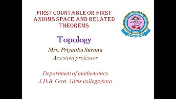 First countable space and related theorems || Topology|| M.sc III Sem || Priyanka Surana || Kota