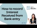 Topic- 85. How to record Interest Received from Bank entry on ZohoBooks #CloudAccounting #BestAmzine