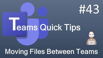 Teams Quick Tip 43 - Moving files between Teams