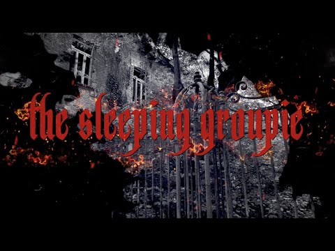 The Sleeping Groupie - The teaser