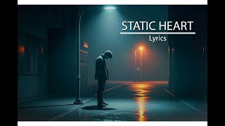 STATIC HEART – Lyrics song Sad.
