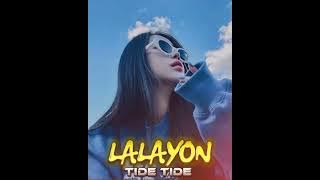 LALAYON - TIDE TIDE - REMIX VIRAL TIKTOK 2025‼️ RISKI RDS 🌴