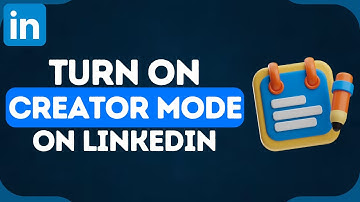 How to Turn on Creator Mode on LinkedIn | Activate and Use LinkedIn Creator Mode!