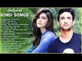 Hindi Heart Touching Songs 2021 - Arijit Singh, Atif Aslam, Neha Kakkar, Armaan Malik,Shreya Ghoshal