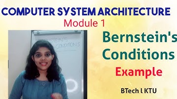 Computer system architecture| Conditions of Parallelism| Bernstein’s conditions| Example |BTech| KTU