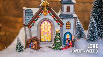 Advent - Love (week 3)