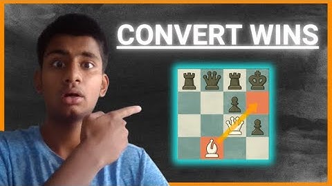 Losing Winning Positions? Watch This! - Chess Guide