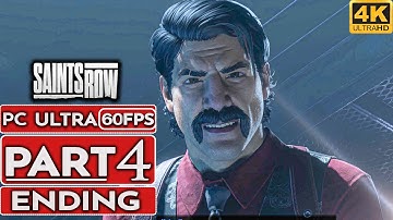 SAINTS ROW ENDING Gameplay Walkthrough Part 4 [4K 60FPS PC ULTRA] - No Commentary (FULL GAME)