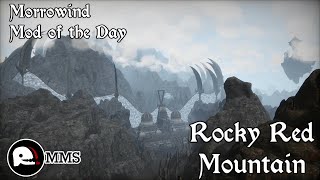 Morrowind Mod of the Day - Rocky Red Mountain Showcase