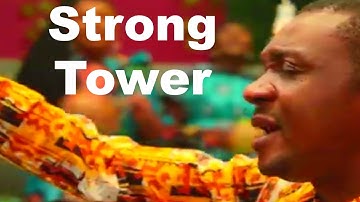 Nathaniel Bassey Strong Tower Your Name Is A Strong Tower Jesus Video #NathanielBassey Gospel Songs