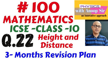 mathematics..icse class 10... important question 22..Height and Distance..3 months revision