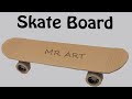 How To Make Skateboard With Cardboard at home | MR ART.
