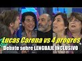 GRANDE LUCAS CARENA! Debate con 4 progres sobre "lenguaje inclusivo" 2019