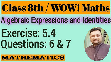 WOW Maths Class 8 Ch 5 Ex 5.4 Q 6 | WOW Maths Class 8 Exercise 5.4 Q 7 | Maths Ki Ghanti