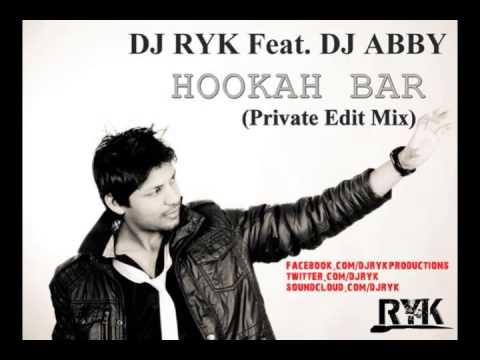 DJ RYK Ft DJ ABBY Hookah Bar Khiladi 786 REMIX MP3 LINK IN DESCRIPTION