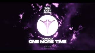 Tom Enzy - One More Time