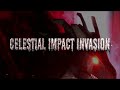 Celestial impact invasion trailer